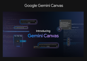 Gemini Canvas interface showcasing AI-powered coding, writing, brainstorming, and interactive content creation features.