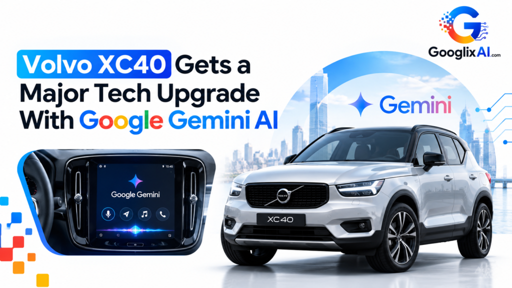 Volvo XC40 Gets a Major Tech Upgrade With Google Gemini AI