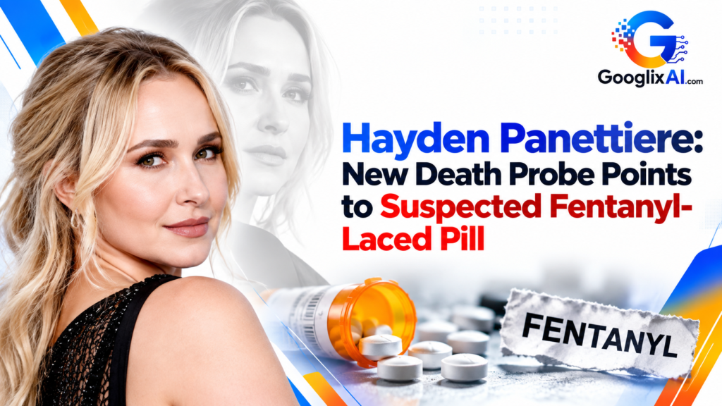 Hayden Panettiere: New Death Probe Points to Suspected Fentanyl-Laced Pill
