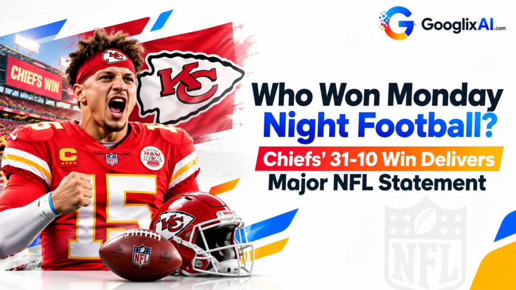 Who Won Monday Night Football? Chiefs’ 31-10 Win Delivers Major NFL Statement