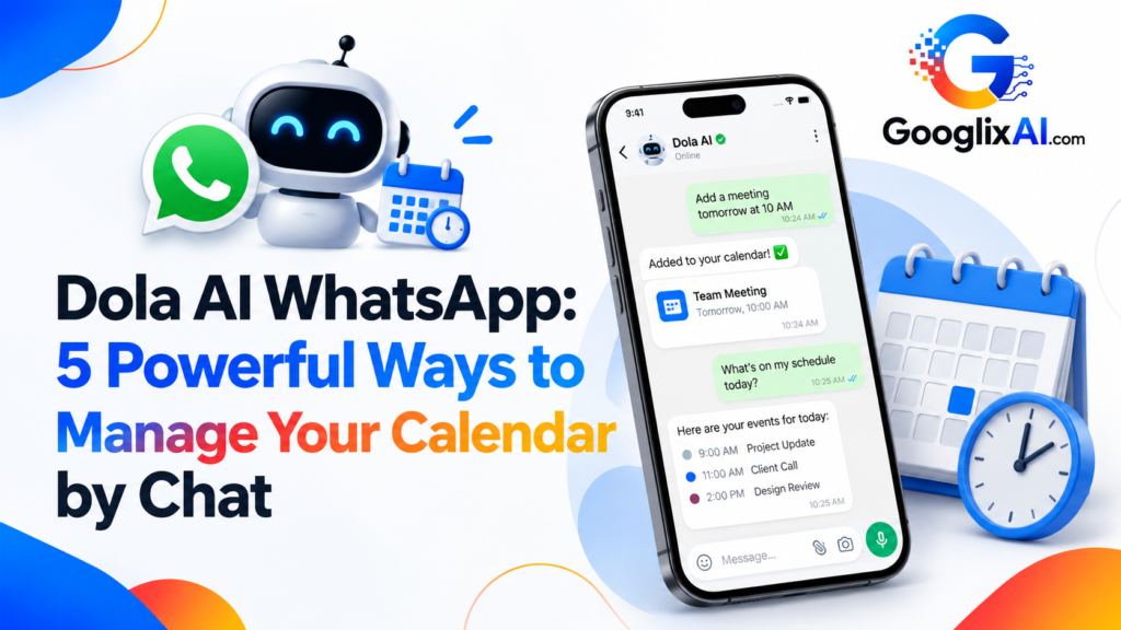 Dola AI WhatsApp: 5 Powerful Ways to Manage Your Calendar by Chat