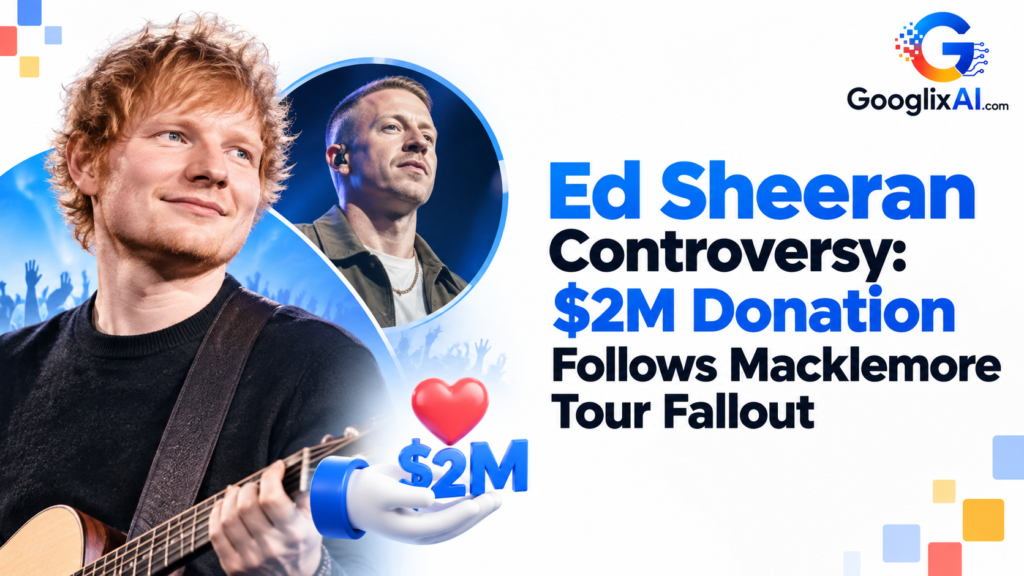 Ed Sheeran Controversy: $2M Donation Follows Macklemore Tour Fallout