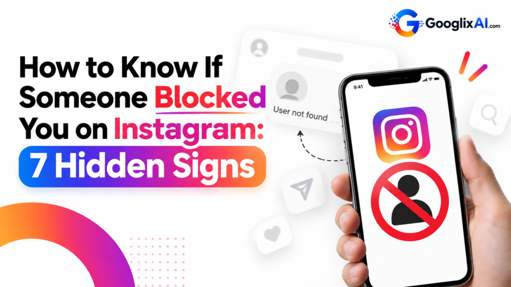 How to Know If Someone Blocked You on Instagram: 7 Hidden Signs