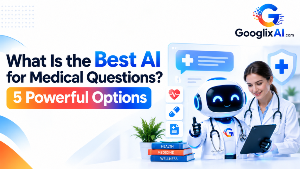 What Is the Best AI for Medical Questions? 5 Powerful Options