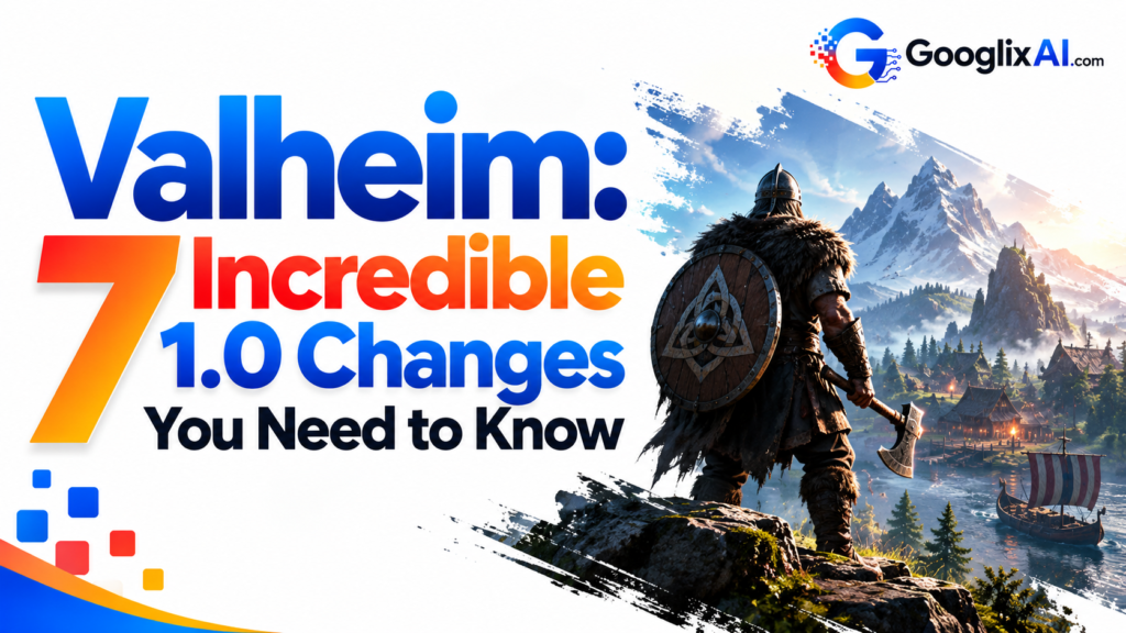 Valheim: 7 Incredible 1.0 Changes You Need to Know